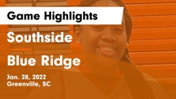 Southside  vs Blue Ridge  Game Highlights - Jan. 28, 2022