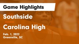 Southside  vs Carolina High Game Highlights - Feb. 1, 2022
