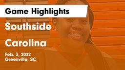 Southside  vs Carolina  Game Highlights - Feb. 3, 2022