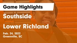 Southside  vs Lower Richland  Game Highlights - Feb. 24, 2022