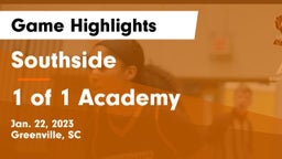 Southside  vs 1 of 1 Academy Game Highlights - Jan. 22, 2023