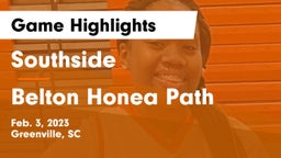 Southside  vs Belton Honea Path  Game Highlights - Feb. 3, 2023