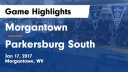 Morgantown  vs Parkersburg South Game Highlights - Jan 17, 2017
