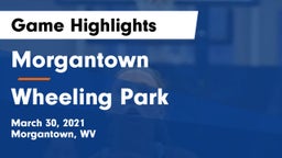 Morgantown  vs Wheeling Park Game Highlights - March 30, 2021