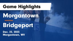 Morgantown  vs Bridgeport  Game Highlights - Dec. 22, 2023