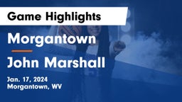 Morgantown  vs John Marshall  Game Highlights - Jan. 17, 2024