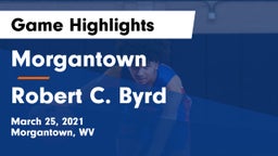 Morgantown  vs Robert C. Byrd  Game Highlights - March 25, 2021