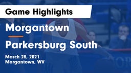 Morgantown  vs Parkersburg South  Game Highlights - March 28, 2021