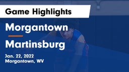 Morgantown  vs Martinsburg  Game Highlights - Jan. 22, 2022