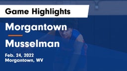 Morgantown  vs Musselman  Game Highlights - Feb. 24, 2022
