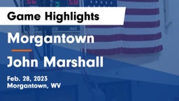 Morgantown  vs John Marshall  Game Highlights - Feb. 28, 2023