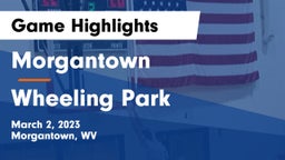 Morgantown  vs Wheeling Park Game Highlights - March 2, 2023