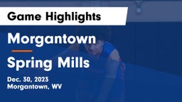 Morgantown  vs Spring Mills  Game Highlights - Dec. 30, 2023