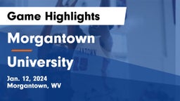 Morgantown  vs University  Game Highlights - Jan. 12, 2024