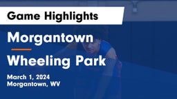 Morgantown  vs Wheeling Park  Game Highlights - March 1, 2024