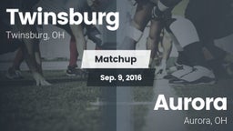 Matchup: Twinsburg High vs. Aurora  2016