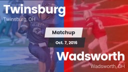 Matchup: Twinsburg High vs. Wadsworth  2016