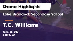 Lake Braddock Secondary School vs T.C. Williams Game Highlights - June 16, 2021