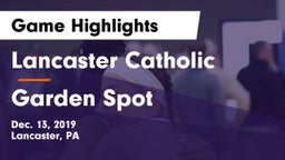 Lancaster Catholic  vs Garden Spot  Game Highlights - Dec. 13, 2019