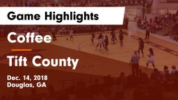Coffee  vs Tift County  Game Highlights - Dec. 14, 2018