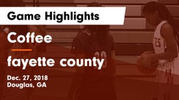 Coffee  vs fayette county Game Highlights - Dec. 27, 2018