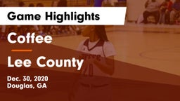 Coffee  vs Lee County  Game Highlights - Dec. 30, 2020