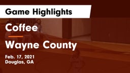 Coffee  vs Wayne County  Game Highlights - Feb. 17, 2021
