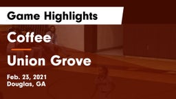 Coffee  vs Union Grove  Game Highlights - Feb. 23, 2021