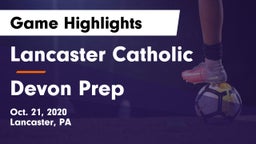 Lancaster Catholic  vs Devon Prep Game Highlights - Oct. 21, 2020