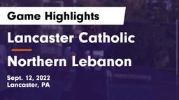 Lancaster Catholic  vs Northern Lebanon  Game Highlights - Sept. 12, 2022