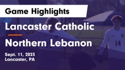Lancaster Catholic  vs Northern Lebanon  Game Highlights - Sept. 11, 2023