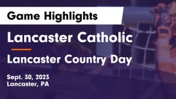 Lancaster Catholic  vs Lancaster Country Day  Game Highlights - Sept. 30, 2023