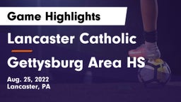 Lancaster Catholic  vs Gettysburg Area HS Game Highlights - Aug. 25, 2022