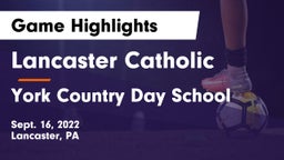 Lancaster Catholic  vs York Country Day School Game Highlights - Sept. 16, 2022