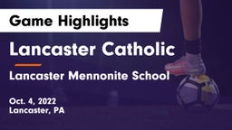 Lancaster Catholic  vs Lancaster Mennonite School Game Highlights - Oct. 4, 2022