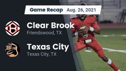 Recap: Clear Brook  vs. Texas City  2021