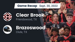 Recap: Clear Brook  vs. Brazoswood  2022