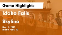 Idaho Falls  vs Skyline  Game Highlights - Dec. 6, 2023