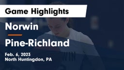Norwin  vs Pine-Richland  Game Highlights - Feb. 6, 2023