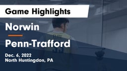 Norwin  vs Penn-Trafford  Game Highlights - Dec. 6, 2022