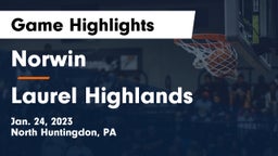 Norwin  vs Laurel Highlands  Game Highlights - Jan. 24, 2023