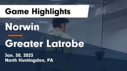 Norwin  vs Greater Latrobe  Game Highlights - Jan. 30, 2023