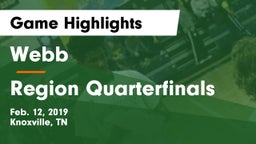 Webb  vs Region Quarterfinals Game Highlights - Feb. 12, 2019