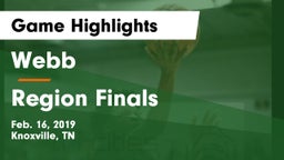 Webb  vs Region Finals Game Highlights - Feb. 16, 2019