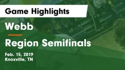 Webb  vs Region Semifinals Game Highlights - Feb. 15, 2019