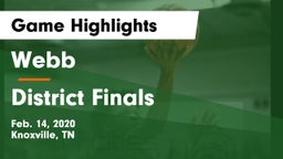Webb  vs District Finals Game Highlights - Feb. 14, 2020