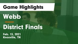 Webb  vs District Finals Game Highlights - Feb. 13, 2021