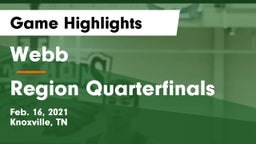 Webb  vs Region Quarterfinals Game Highlights - Feb. 16, 2021
