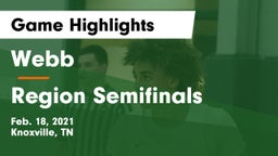 Webb  vs Region Semifinals Game Highlights - Feb. 18, 2021