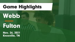 Webb  vs Fulton  Game Highlights - Nov. 26, 2021
